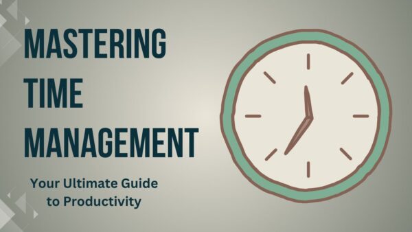 Time Management Mastery: Productivity Without Burnout